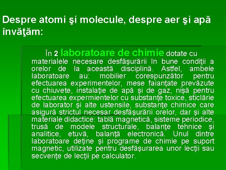 Despre atomi şi molecule, despre aer şi apă învăţăm: În 2 laboratoare de chimie