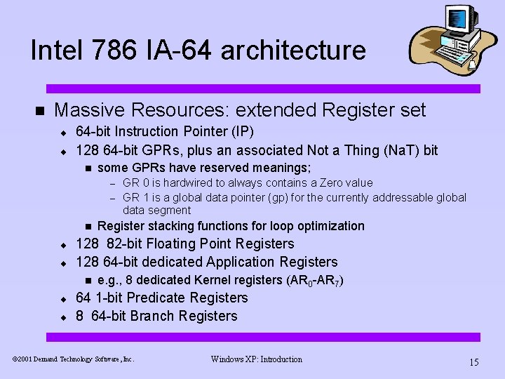 Intel 786 IA-64 architecture n Massive Resources: extended Register set ¨ ¨ 64 -bit