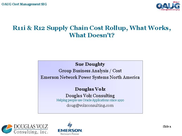 OAUG Cost Management SIG R 11 i & R 12 Supply Chain Cost Rollup,