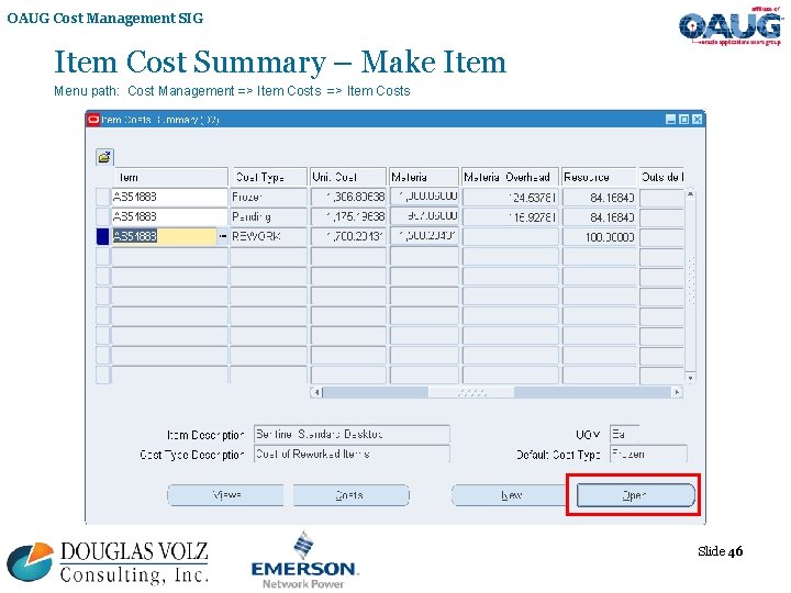 OAUG Cost Management SIG Item Cost Summary – Make Item Menu path: Cost Management