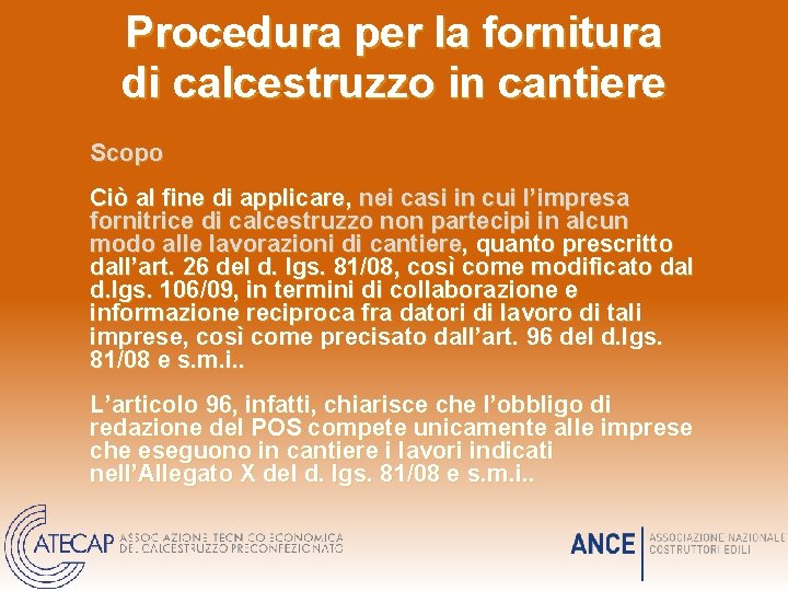 Procedura per la fornitura di calcestruzzo in cantiere Scopo Ciò al fine di applicare, Procedura per la fornitura di calcestruzzo in cantiere Scopo Ciò al fine di applicare,