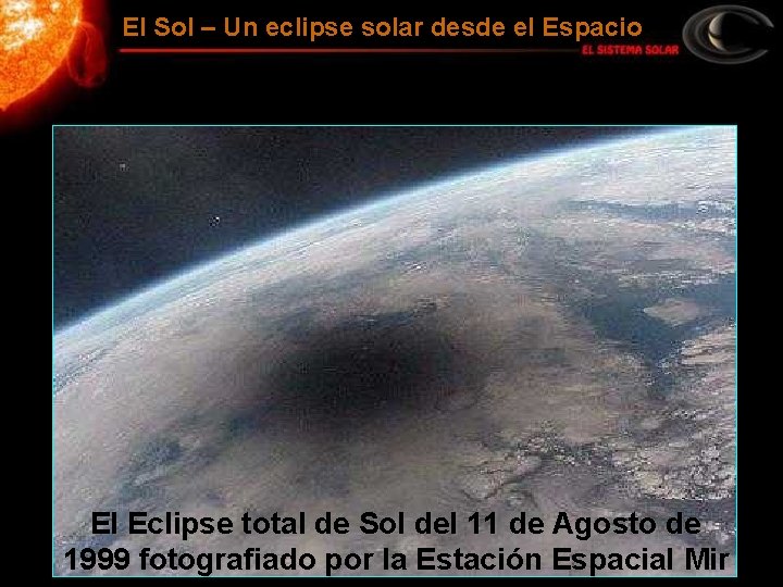 El Sol – Un eclipse solar desde el Espacio El Eclipse total de Sol