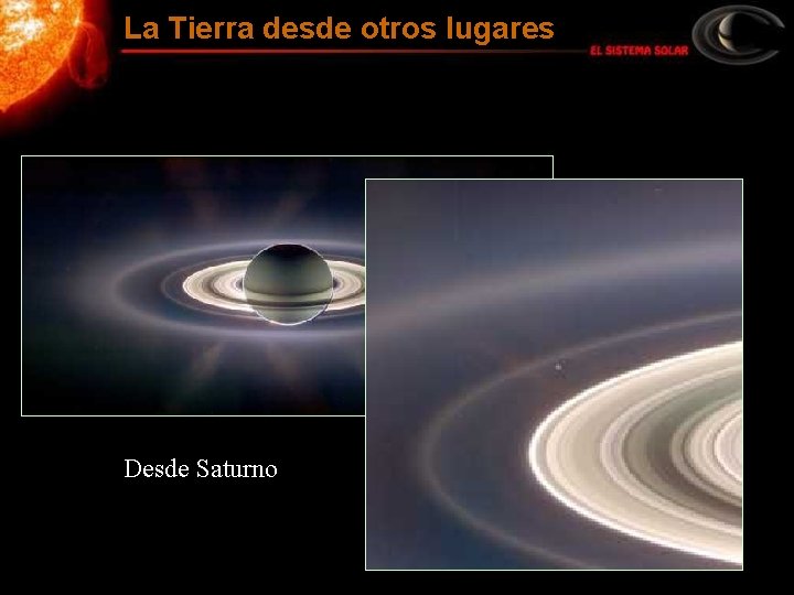 La Tierra desde otros lugares Desde Saturno 