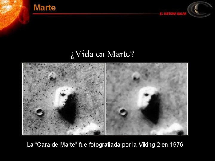 Marte ¿Vida en Marte? La “Cara de Marte” fue fotografiada por la Viking 2