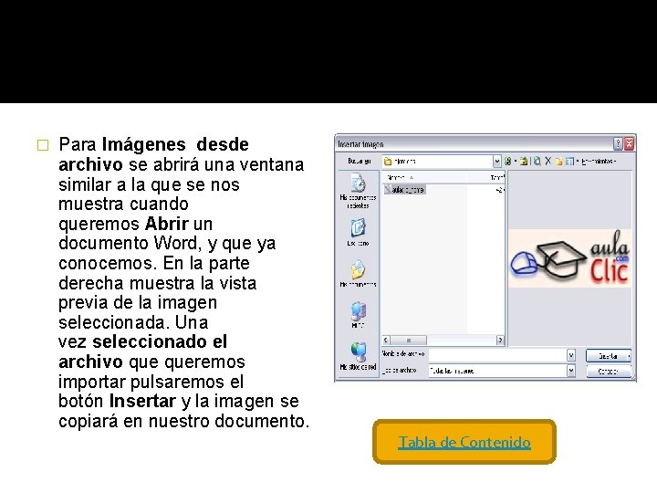 � Para Imágenes desde archivo se abrirá una ventana similar a la que se