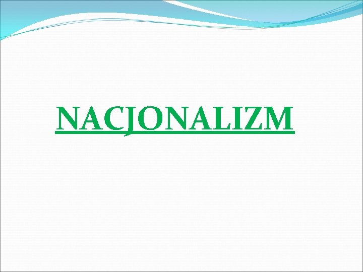NACJONALIZM 