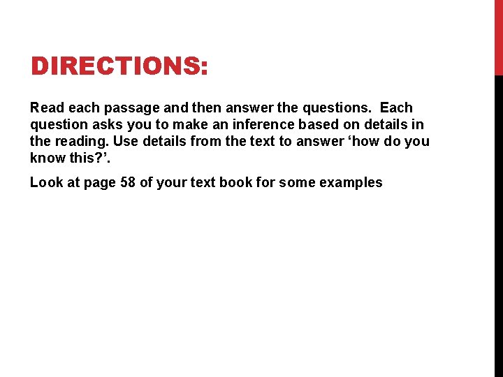DIRECTIONS: Read each passage and then answer the questions. Each question asks you to DIRECTIONS: Read each passage and then answer the questions. Each question asks you to
