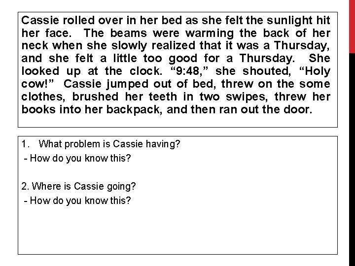 Cassie rolled over in her bed as she felt the sunlight hit her face. Cassie rolled over in her bed as she felt the sunlight hit her face.