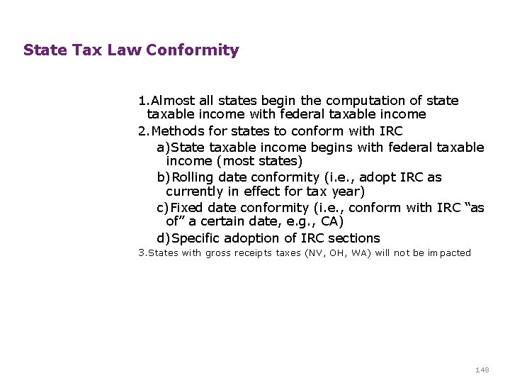 State Tax Law Conformity 1. Almost all states begin the computation of state taxable State Tax Law Conformity 1. Almost all states begin the computation of state taxable
