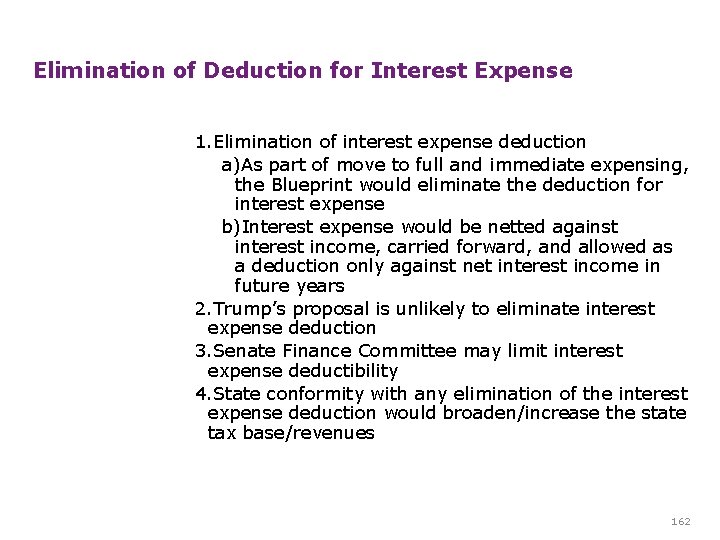 Elimination of Deduction for Interest Expense 1. Elimination of interest expense deduction a)As part Elimination of Deduction for Interest Expense 1. Elimination of interest expense deduction a)As part