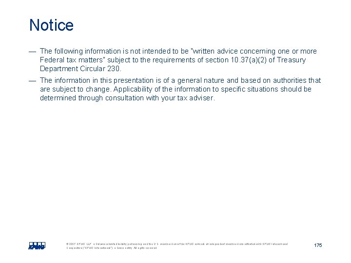 Notice — The following information is not intended to be “written advice concerning one Notice — The following information is not intended to be “written advice concerning one