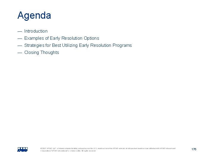 Agenda — Introduction — Examples of Early Resolution Options — Strategies for Best Utilizing Agenda — Introduction — Examples of Early Resolution Options — Strategies for Best Utilizing