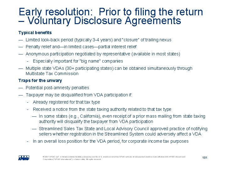 Early resolution: Prior to filing the return – Voluntary Disclosure Agreements Typical benefits — Early resolution: Prior to filing the return – Voluntary Disclosure Agreements Typical benefits —