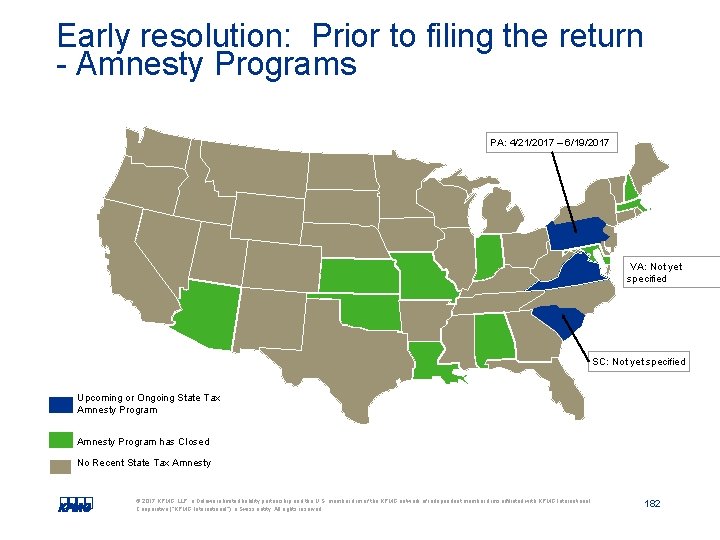 Early resolution: Prior to filing the return - Amnesty Programs PA: 4/21/2017 – 6/19/2017 Early resolution: Prior to filing the return - Amnesty Programs PA: 4/21/2017 – 6/19/2017