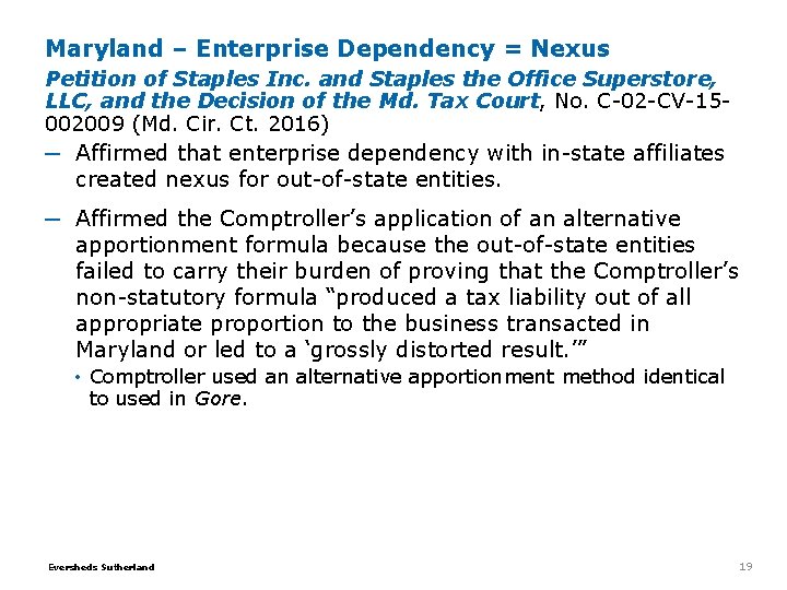 Maryland – Enterprise Dependency = Nexus Petition of Staples Inc. and Staples the Office Maryland – Enterprise Dependency = Nexus Petition of Staples Inc. and Staples the Office