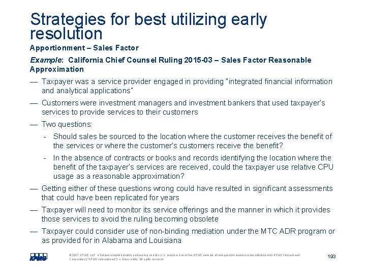 Strategies for best utilizing early resolution Apportionment – Sales Factor Example: California Chief Counsel Strategies for best utilizing early resolution Apportionment – Sales Factor Example: California Chief Counsel