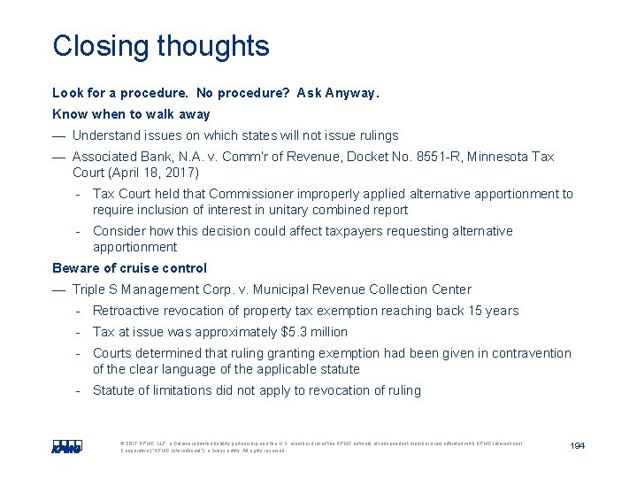 Closing thoughts Look for a procedure. No procedure? Ask Anyway. Know when to walk Closing thoughts Look for a procedure. No procedure? Ask Anyway. Know when to walk