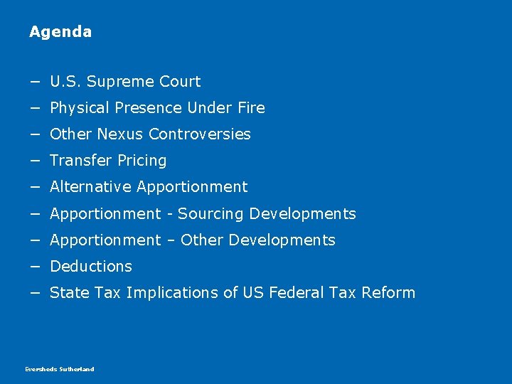 Agenda − U. S. Supreme Court − Physical Presence Under Fire − Other Nexus Agenda − U. S. Supreme Court − Physical Presence Under Fire − Other Nexus
