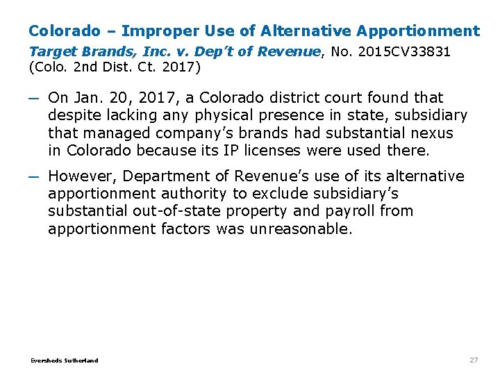 Colorado – Improper Use of Alternative Apportionment Target Brands, Inc. v. Dep’t of Revenue, Colorado – Improper Use of Alternative Apportionment Target Brands, Inc. v. Dep’t of Revenue,