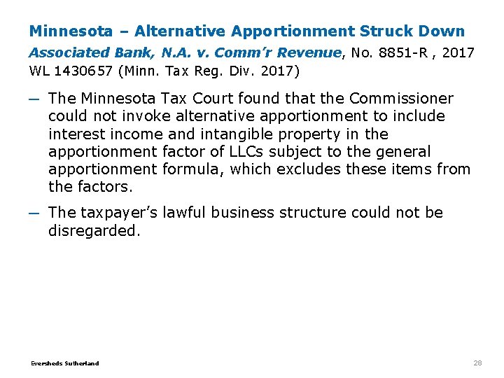 Minnesota – Alternative Apportionment Struck Down Associated Bank, N. A. v. Comm’r Revenue, No. Minnesota – Alternative Apportionment Struck Down Associated Bank, N. A. v. Comm’r Revenue, No.