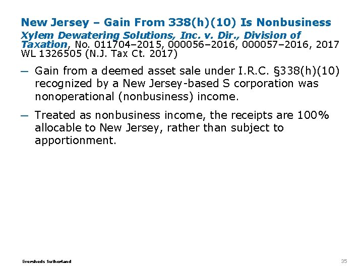 New Jersey – Gain From 338(h)(10) Is Nonbusiness Xylem Dewatering Solutions, Inc. v. Dir. New Jersey – Gain From 338(h)(10) Is Nonbusiness Xylem Dewatering Solutions, Inc. v. Dir.