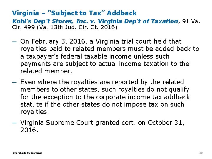 Virginia – “Subject to Tax” Addback Kohl’s Dep’t Stores, Inc. v. Virginia Dep’t of Virginia – “Subject to Tax” Addback Kohl’s Dep’t Stores, Inc. v. Virginia Dep’t of