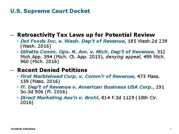 U. S. Supreme Court Docket ─ Retroactivity Tax Laws up for Potential Review • U. S. Supreme Court Docket ─ Retroactivity Tax Laws up for Potential Review •