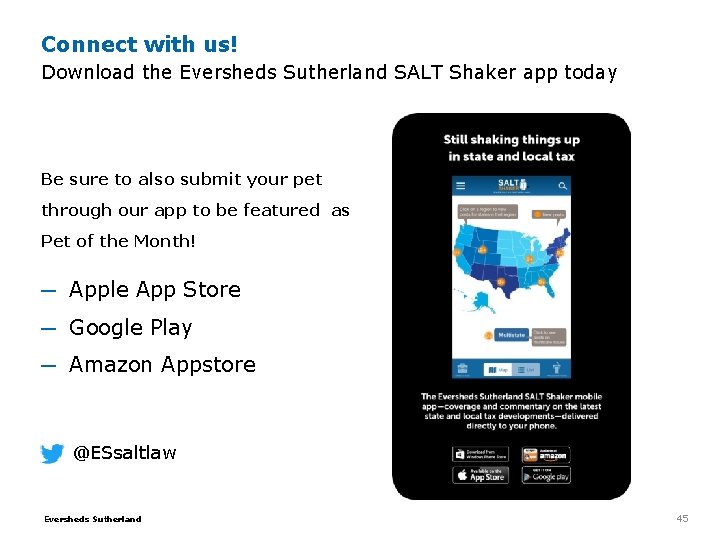 Connect with us! Download the Eversheds Sutherland SALT Shaker app today Be sure to Connect with us! Download the Eversheds Sutherland SALT Shaker app today Be sure to