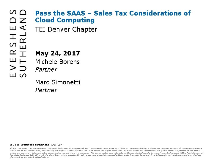 Pass the SAAS – Sales Tax Considerations of Cloud Computing TEI Denver Chapter May Pass the SAAS – Sales Tax Considerations of Cloud Computing TEI Denver Chapter May