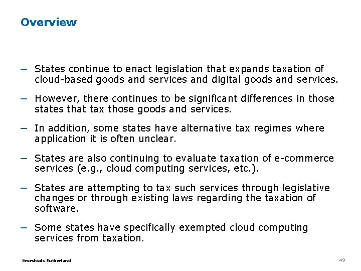 Overview ─ States continue to enact legislation that expands taxation of cloud-based goods and Overview ─ States continue to enact legislation that expands taxation of cloud-based goods and
