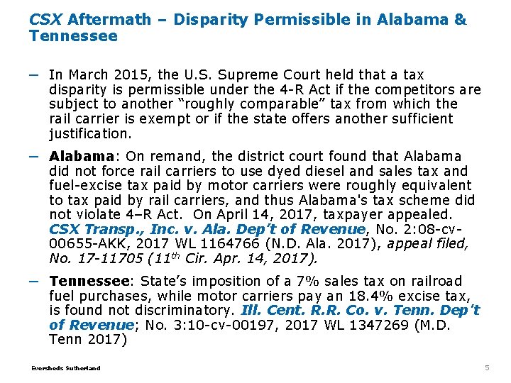 CSX Aftermath – Disparity Permissible in Alabama & Tennessee ─ In March 2015, the CSX Aftermath – Disparity Permissible in Alabama & Tennessee ─ In March 2015, the