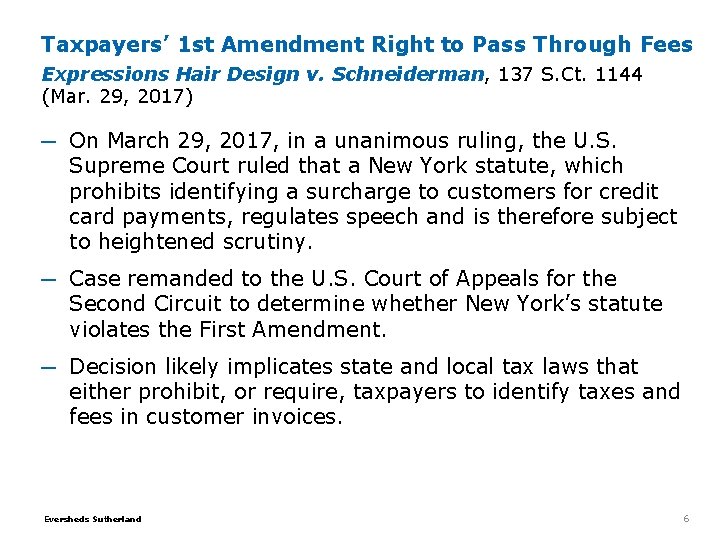 Taxpayers’ 1 st Amendment Right to Pass Through Fees Expressions Hair Design v. Schneiderman, Taxpayers’ 1 st Amendment Right to Pass Through Fees Expressions Hair Design v. Schneiderman,