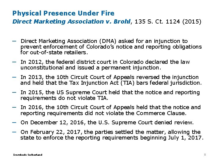 Physical Presence Under Fire Direct Marketing Association v. Brohl, 135 S. Ct. 1124 (2015) Physical Presence Under Fire Direct Marketing Association v. Brohl, 135 S. Ct. 1124 (2015)