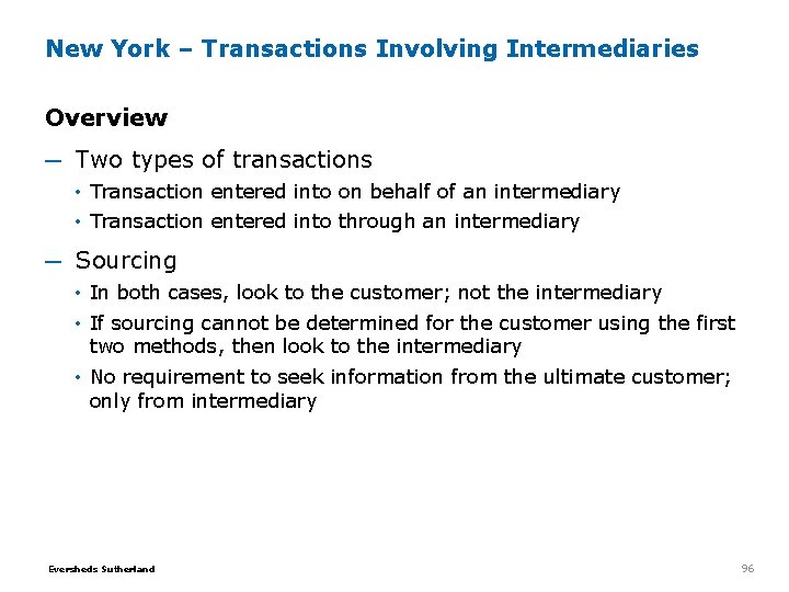 New York – Transactions Involving Intermediaries Overview ─ Two types of transactions • Transaction New York – Transactions Involving Intermediaries Overview ─ Two types of transactions • Transaction
