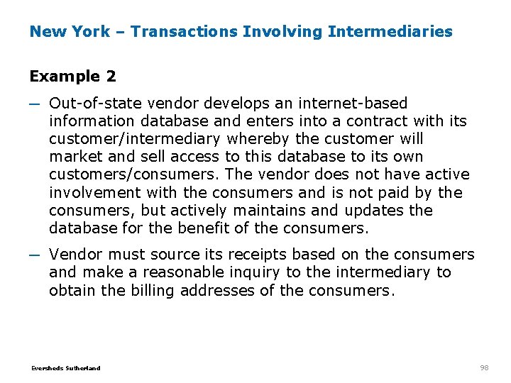 New York – Transactions Involving Intermediaries Example 2 ─ Out-of-state vendor develops an internet-based New York – Transactions Involving Intermediaries Example 2 ─ Out-of-state vendor develops an internet-based