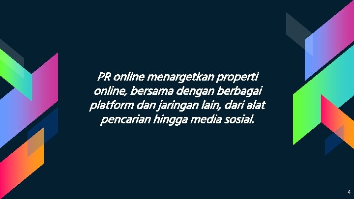 PR online menargetkan properti online, bersama dengan berbagai platform dan jaringan lain, dari alat