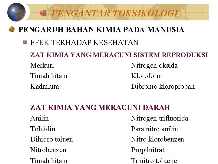 PENGANTAR TOKSIKOLOGI PENGARUH BAHAN KIMIA PADA MANUSIA EFEK TERHADAP KESEHATAN ZAT KIMIA YANG MERACUNI