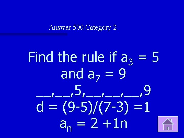 Answer 500 Category 2 Find the rule if a 3 = 5 and a