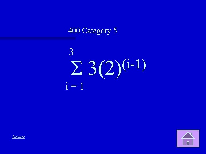 400 Category 5 3 S i=1 Answer (i 1) 3(2) 