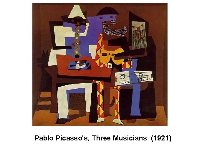 Pablo Picasso's, Three Musicians (1921) 