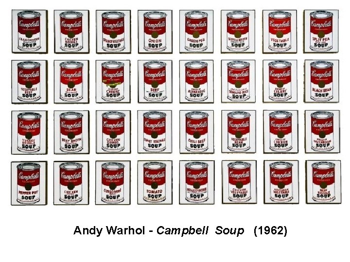 Andy Warhol - Campbell Soup (1962) 