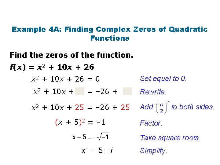 Example 4 A: Finding Complex Zeros of Quadratic Functions Find the zeros of the