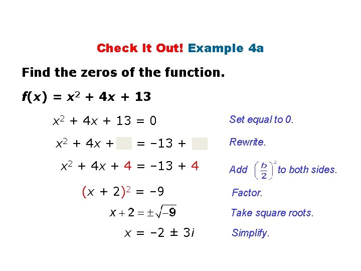 Check It Out! Example 4 a Find the zeros of the function. f(x) =