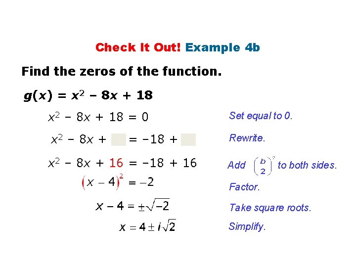 Check It Out! Example 4 b Find the zeros of the function. g(x) =