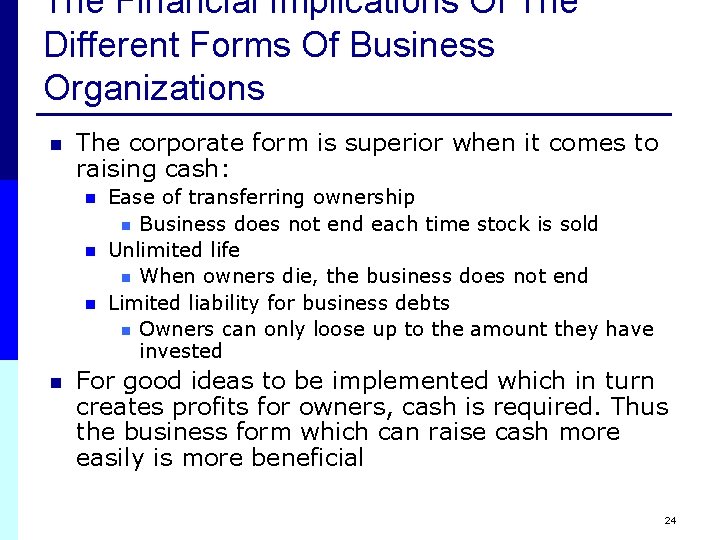 The Financial Implications Of The Different Forms Of Business Organizations n The corporate form The Financial Implications Of The Different Forms Of Business Organizations n The corporate form