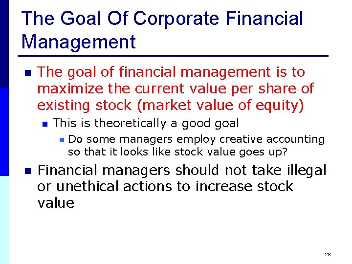 The Goal Of Corporate Financial Management n The goal of financial management is to The Goal Of Corporate Financial Management n The goal of financial management is to