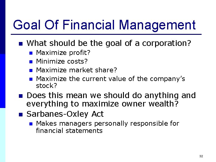 Goal Of Financial Management n What should be the goal of a corporation? n Goal Of Financial Management n What should be the goal of a corporation? n