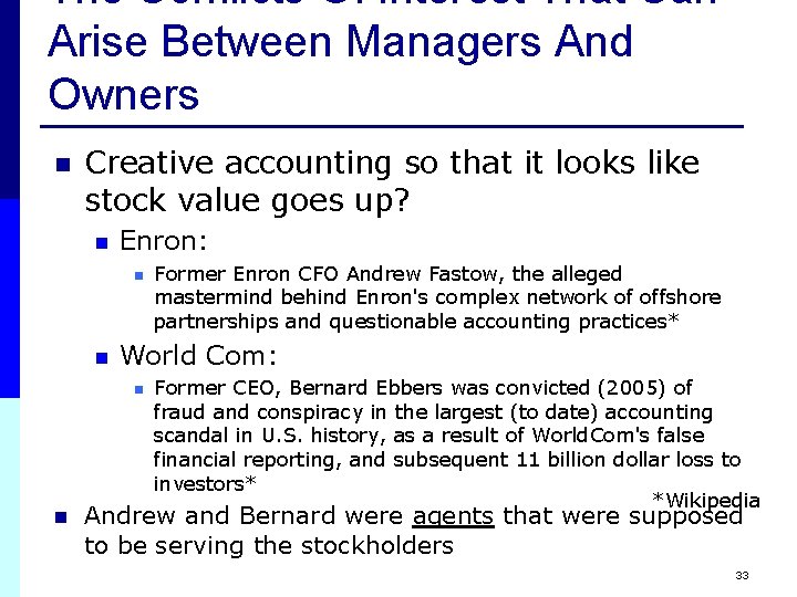 The Conflicts Of Interest That Can Arise Between Managers And Owners n Creative accounting The Conflicts Of Interest That Can Arise Between Managers And Owners n Creative accounting