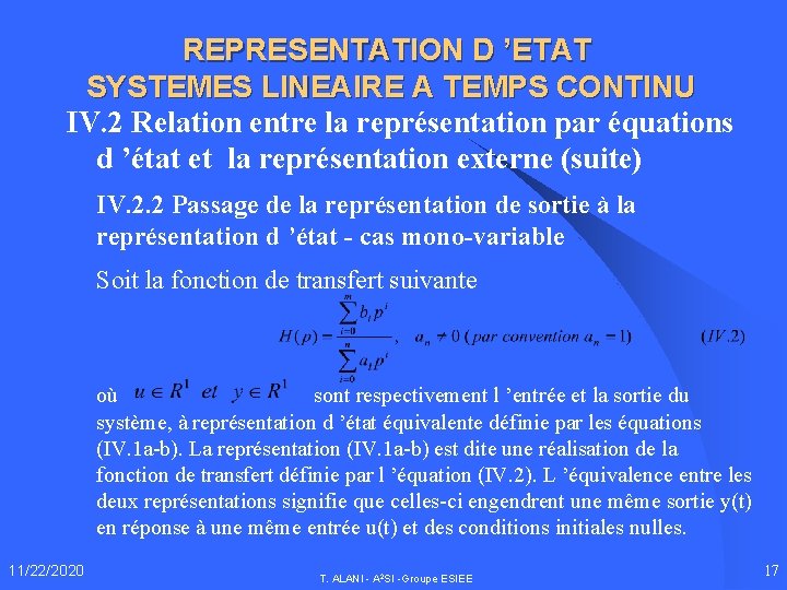 REPRESENTATION D ’ETAT SYSTEMES LINEAIRE A TEMPS CONTINU IV. 2 Relation entre la représentation