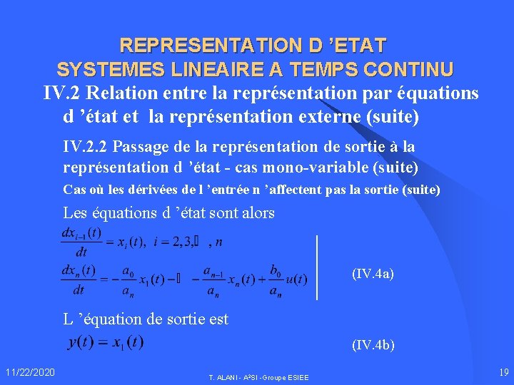 REPRESENTATION D ’ETAT SYSTEMES LINEAIRE A TEMPS CONTINU IV. 2 Relation entre la représentation